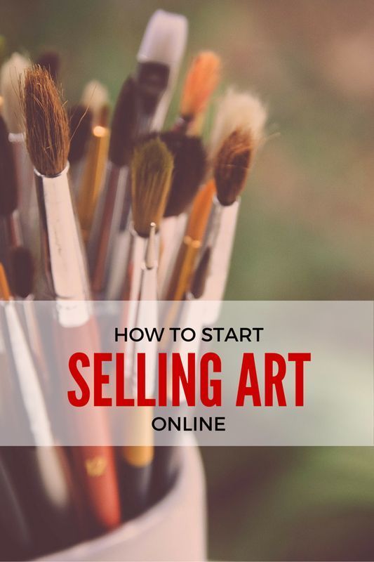 533x800 How To Start Selling Art Online Art Painting Art - Sell Painting Online