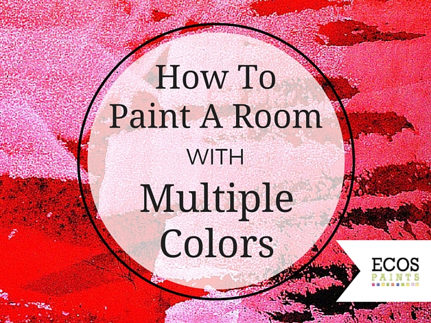 628x471 Painting With Two Colors Ecos Paint Blog - Shades Of Red Painting