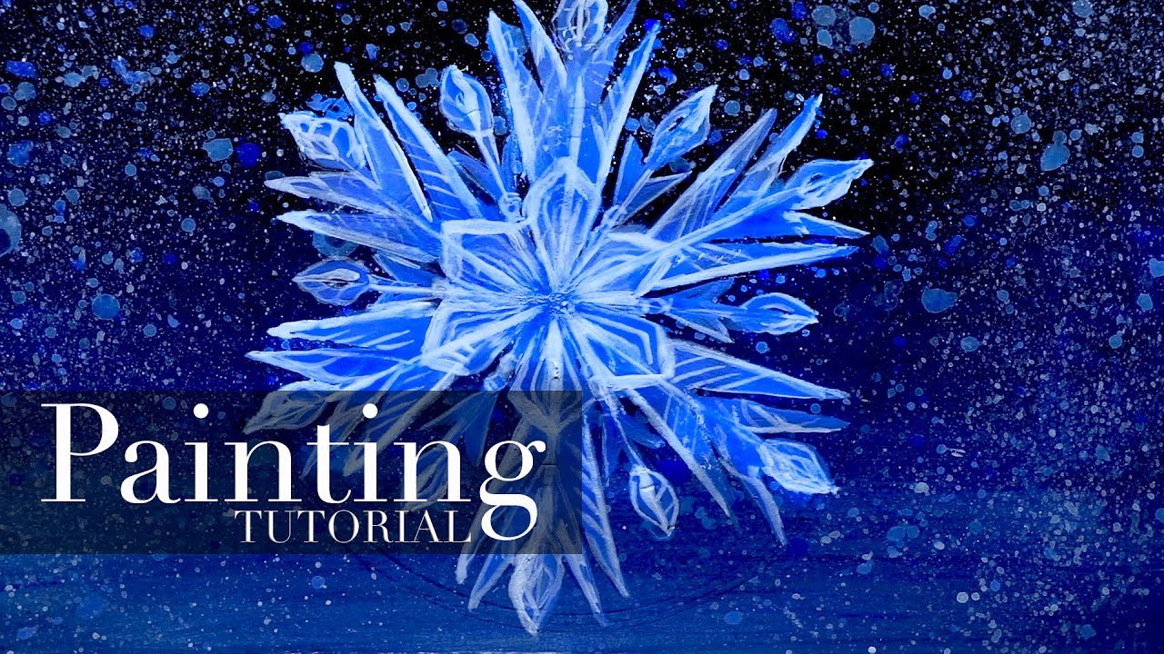 1280x720 Snowflake How To Paint A Snowflake Acrylic Painting Tutorial - Snowflake Painting