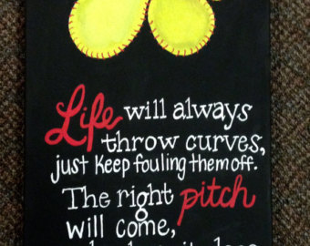 340x270 Softball Plaque Saying Life Will Always Throw Curves Just - Softball Painting