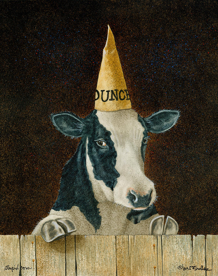 710x900 Stupid Cow Painting By Will Bullas - Stupid Painting