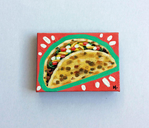 570x489 Taco Painting Taco Magnet Original Painting Canvas - Taco Painting