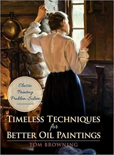 369x499 Timeless Techniques For Better Oil Paintings Tom Browning - The Browning Of America Painting