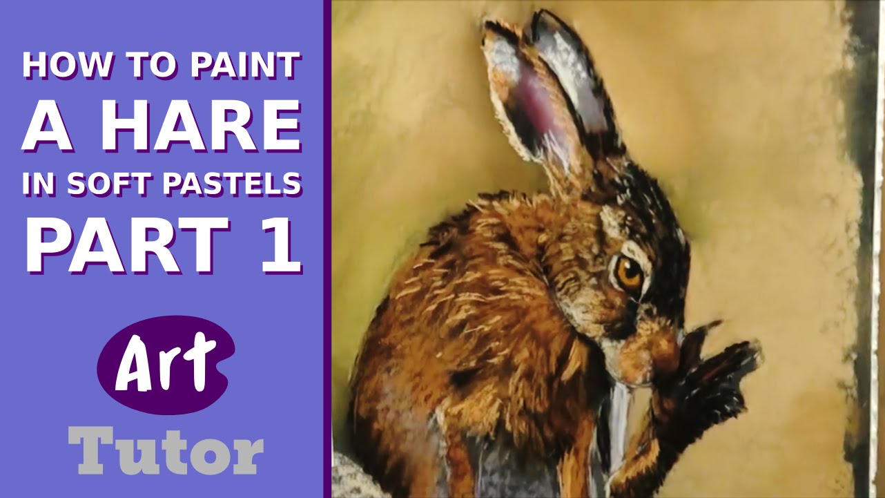 1282x721 How To Paint A Hare In Soft Pastels (Part 1) - The Hare Painting