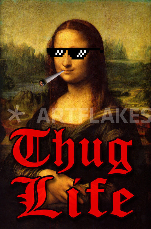 529x800 Thug Life Mona Lisa Leonard De Vinci Mixed Media Art Prints - Thug Life Painting