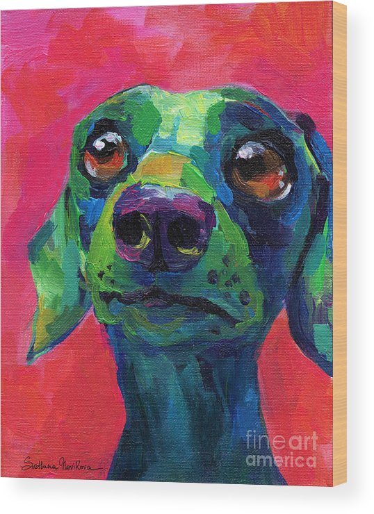 538x740 Funny Dachshund Weiner Dog Wood Print By Svetlana Novikova - Weiner Dog Painting