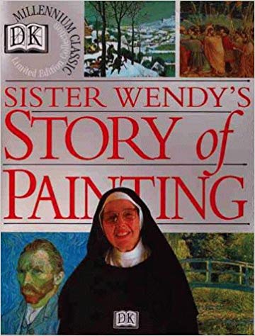 360x474 Sister Wendy's Story Of Painting Wendy Beckett 9781564586155 - Wendy Painting
