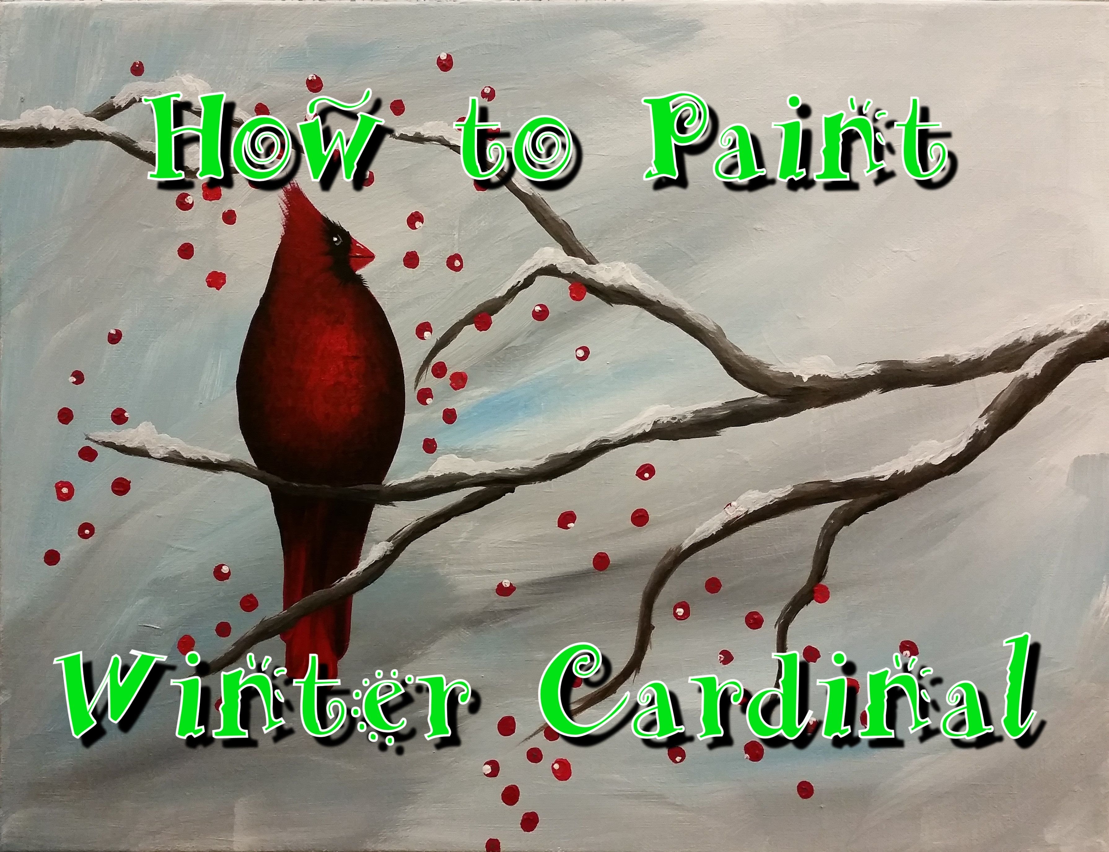 3580x2749 Winter Cardinal Step By Step Acrylic Painting On Canvas - Winter Cardinal Painting