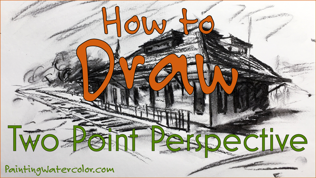 1200x675 How To Draw Two Point Perspective Watercolor Painting Lesson By - 2 Point Perspective Sketch
