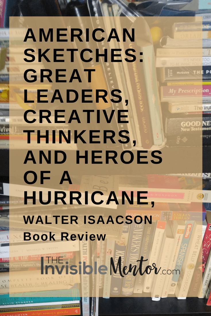 735x1102 American Sketches By Walter Isaacson, A Book Review - American Sketches