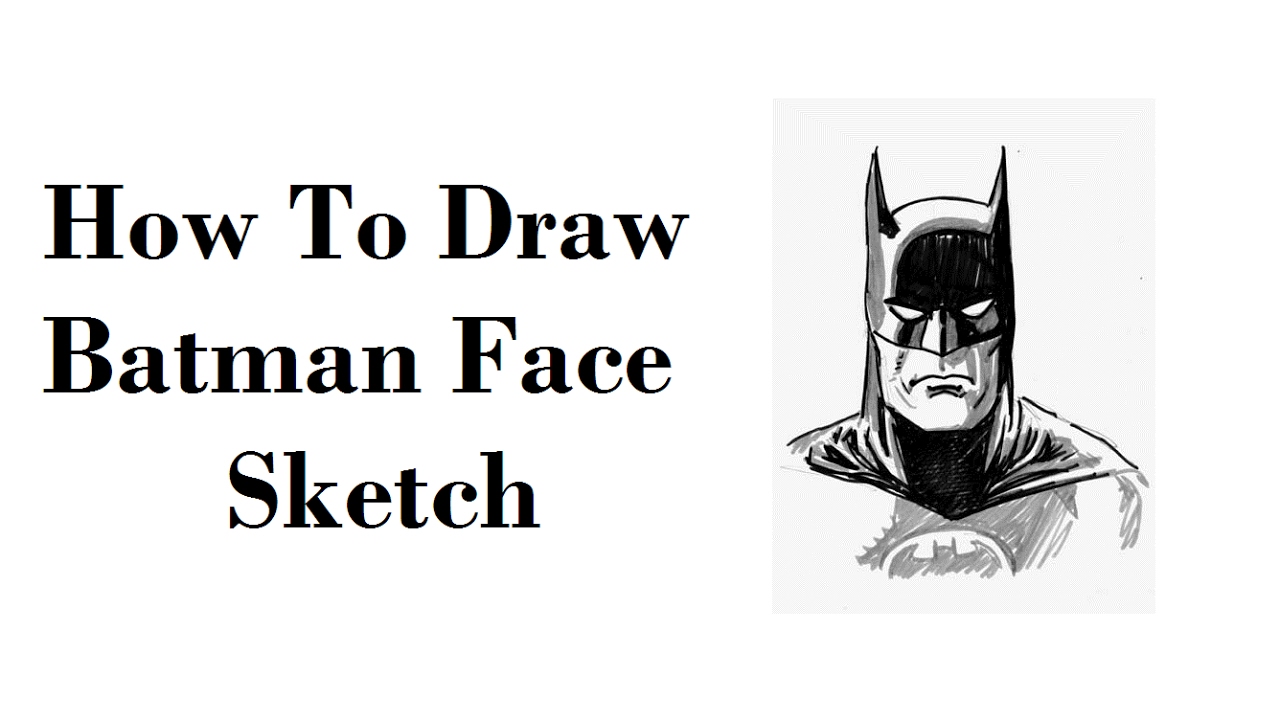 1280x720 How To Draw Batman Face Pencil Drawing Step By Step - Batman Face Sketch
