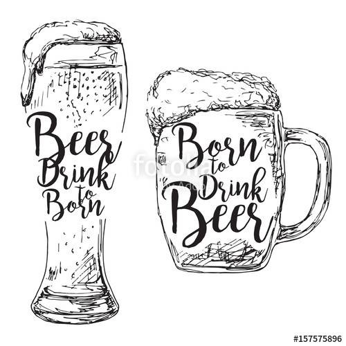 500x500 Different Glasses Of Beer Inscription. Born To Drink Beer. Vector - Beer Sketch