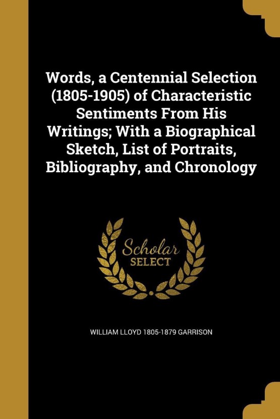 555x832 Words, A Centennial Selection (1805 1905) Of Characteristic - Bibliography Sketch