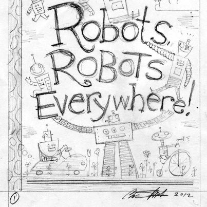403x403 Saving The Rejects Sneak Peek Robots Book Cover Sketch - Book Cover Sketch