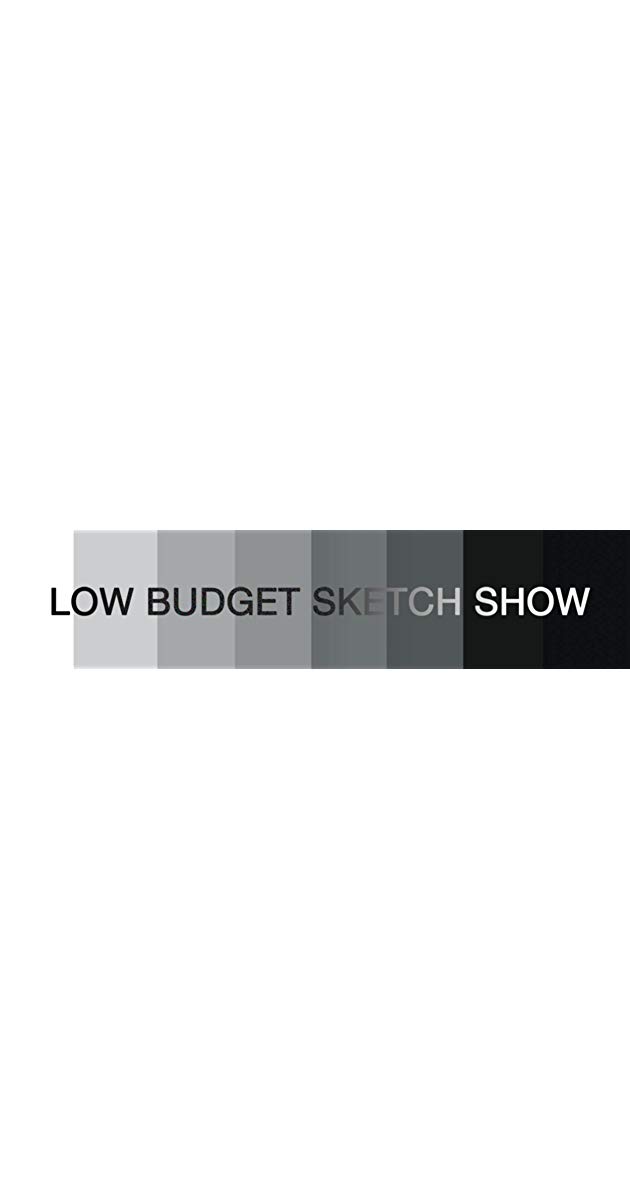 630x1200 Low Budget Sketch Show (Tv Series ) - Budget Sketch