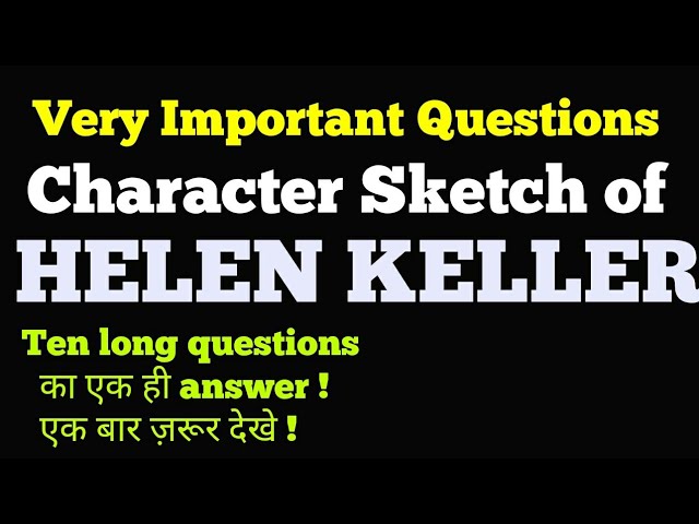 640x480 Character Sketch Of Helen Keller The Story Of My Life 10th - Character Sketch Questions