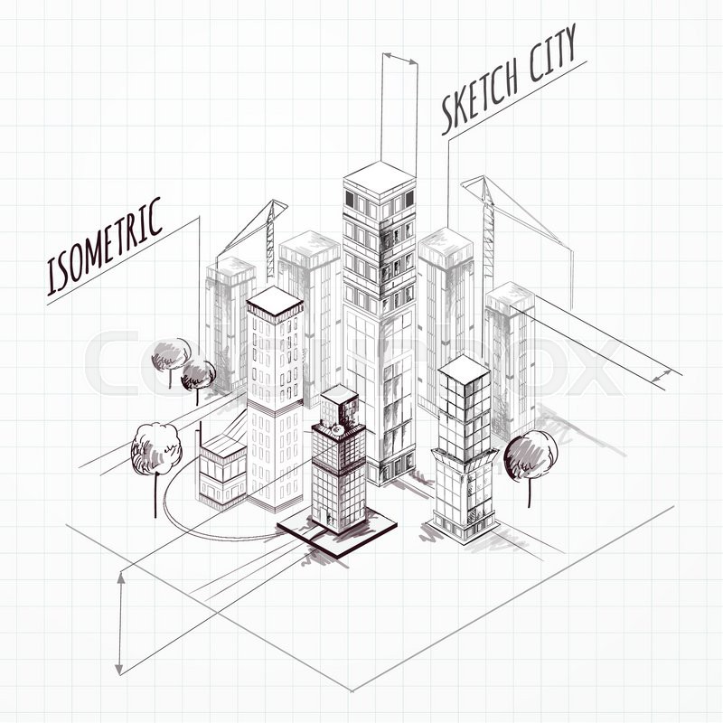 800x800 City Construction Sketch Isometric Concept With Skyscrapers And - Construction Sketch