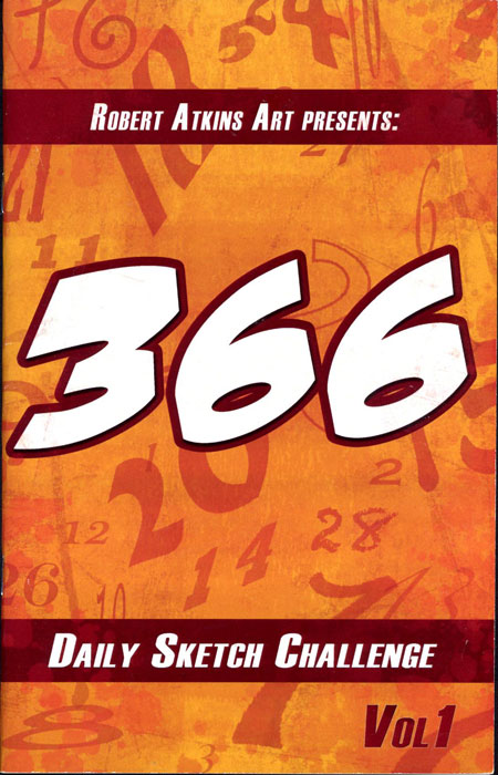 450x700 Robert Atkins Art Presents 366 Daily Sketch Challenge Vol 01 - Daily Sketch Challenge