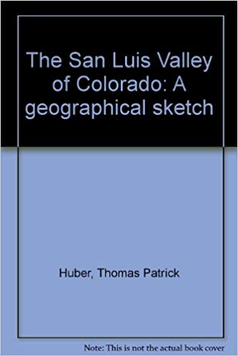 333x499 The San Luis Valley Of Colorado A Geographical Sketch Thomas - Geographical Sketch
