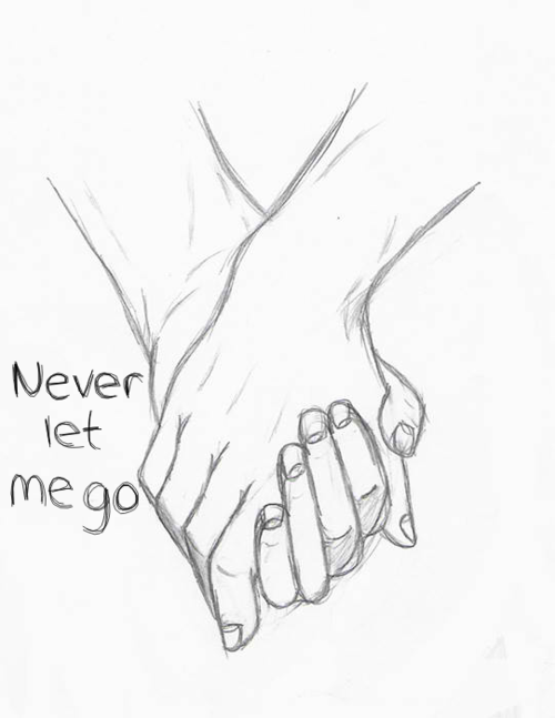 500x647 Hello Stalker ) (Never Let Me Go,forever,holding Hands,couple - Go Sketch