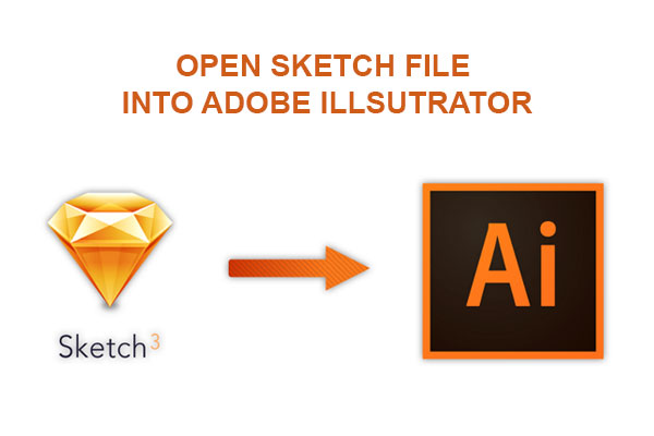 600x400 How To Open Sketch File In To Adobe Illustrator - How To Open Sketch File