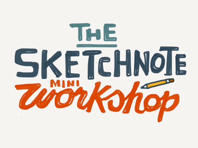 768x576 The Sketchnote Mini Workshop - I Sketch Note