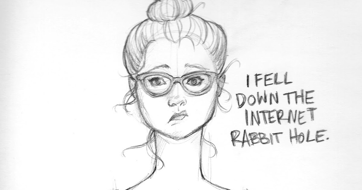 1200x630 The Spinsterhood Diaries Sunday Sketch The Internet Rabbit Hole - Internet Sketch