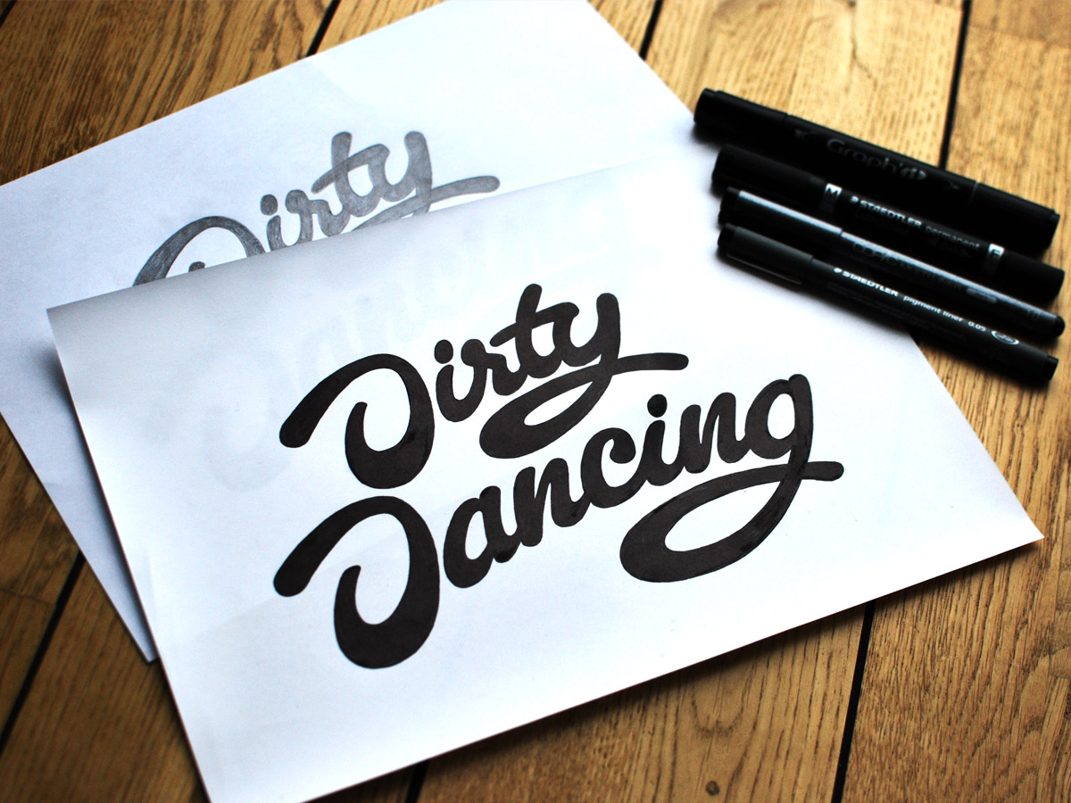 1200x900 Dirty Dancing Hand Lettering By Berglund Creative - Lettering Sketch