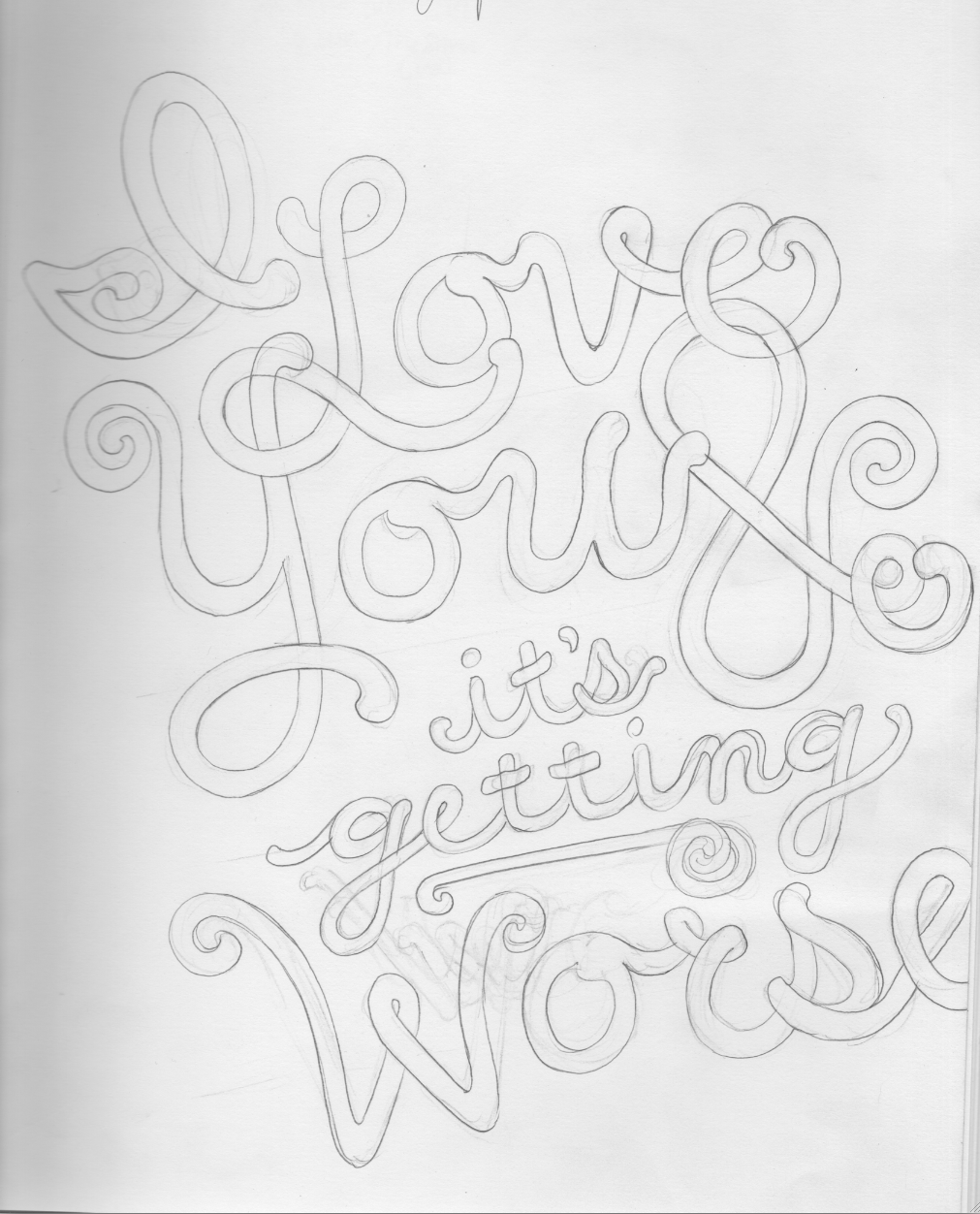 1011x1252 I Love You Worse Sketch Alexandra Doffing - Love You Sketch