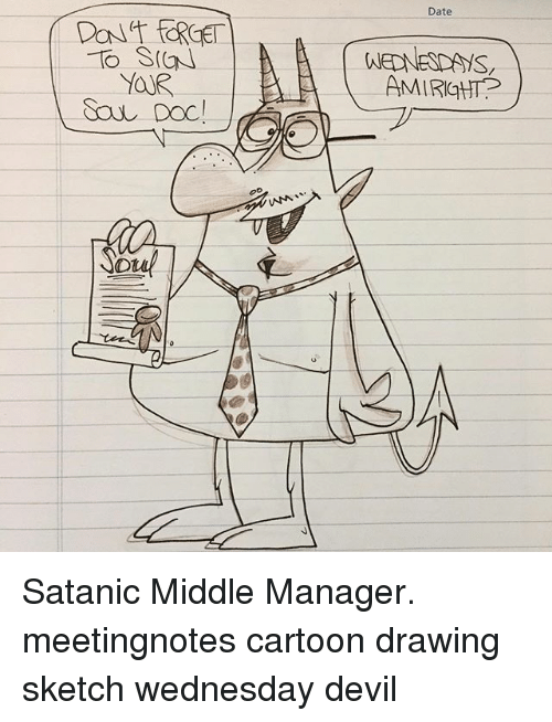 500x654 Yar Date Amiratts Satanic Middle Manager Meetingnotes Cartoon - Manager Sketch