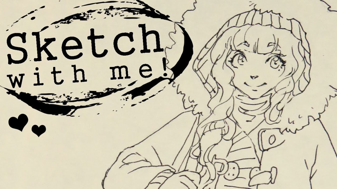 1280x720 Sketch With Me! - Me Sketch