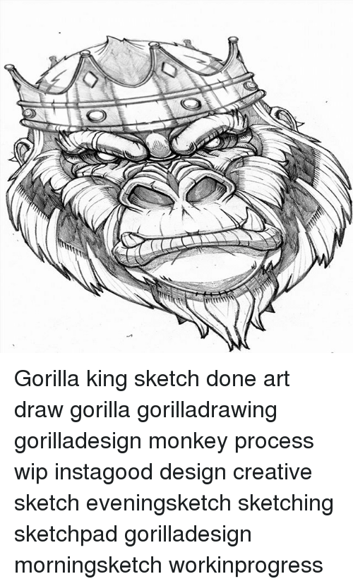 500x830 Gorilla King Sketch Done Art Draw Gorilla Gorilladrawing - Monkey Face Sketch