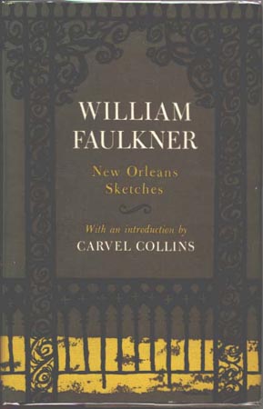 289x450 William Faulkner Apprentice Years New Orleans Sketches - New Orleans Sketches