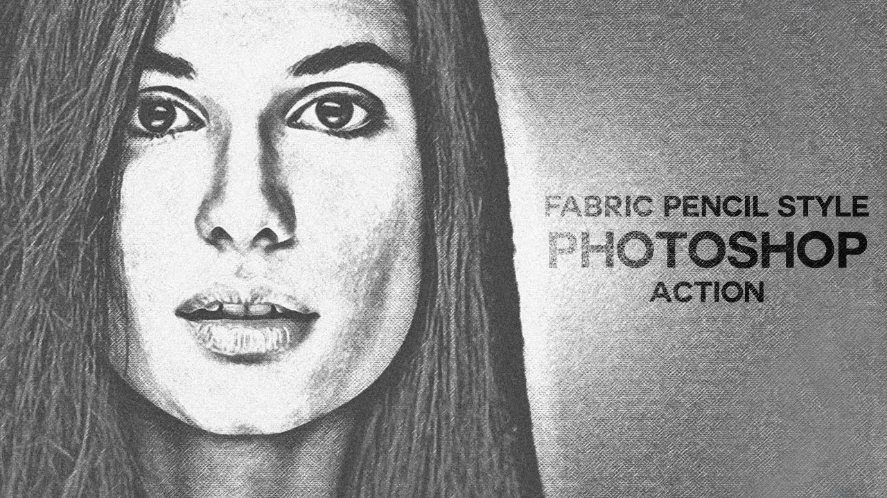 1280x720 Fabric Pencil Sketch Photoshop Action Tutorial - Pencil Sketch Photoshop Action