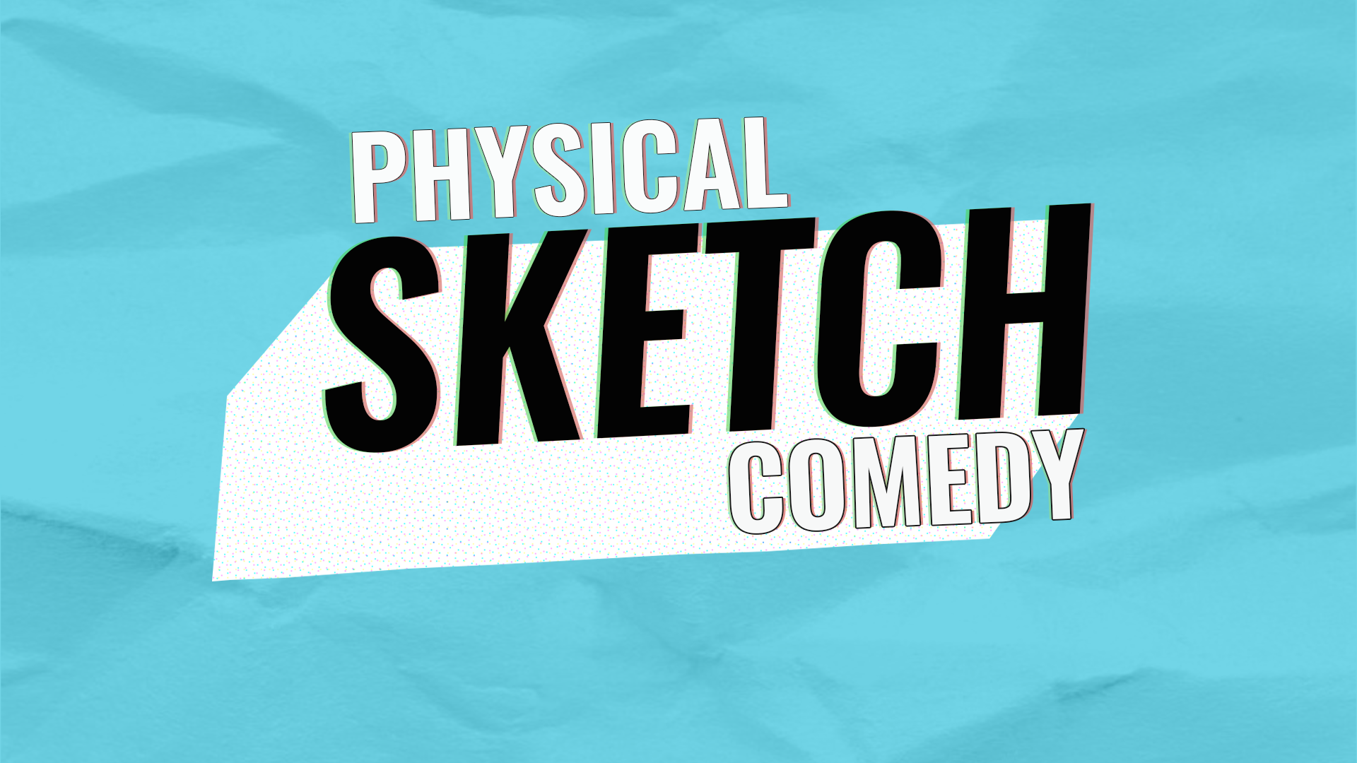 1920x1080 Physical Sketch Comedy Peoples Improv Theater - Physical Sketch