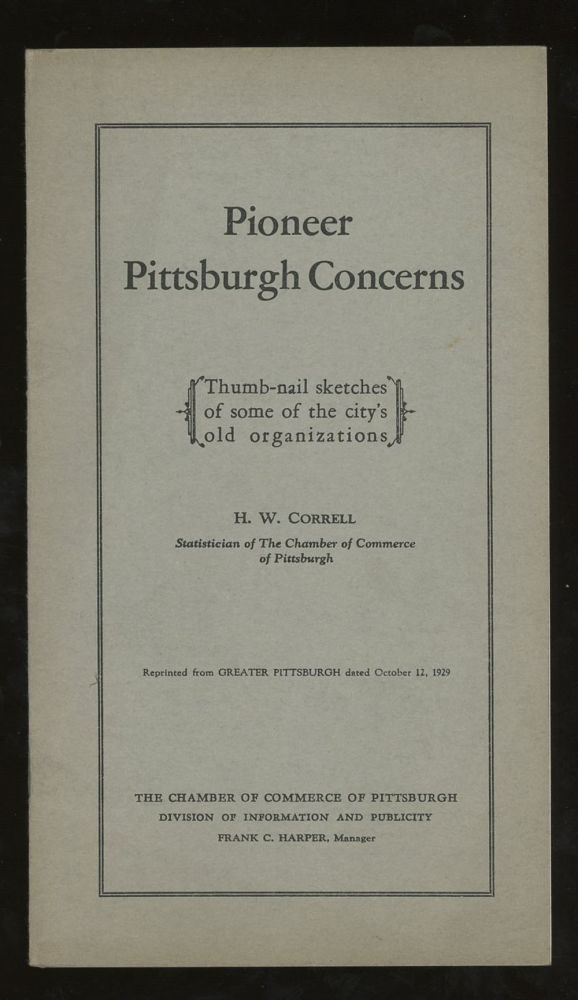 578x1000 Pioneer Pittsburgh Concerns, Thumb Nail Sketches Of Some Of The - Pittsburgh Sketches