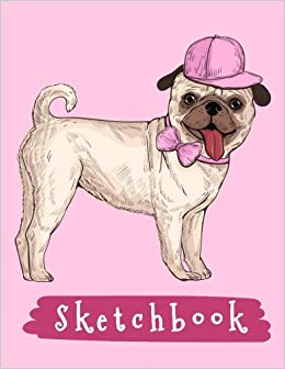 260x336 Sketchbook Cute Pug Dog With Pink Hat, Large Blank Sketchbook For - Pug Dog Sketches