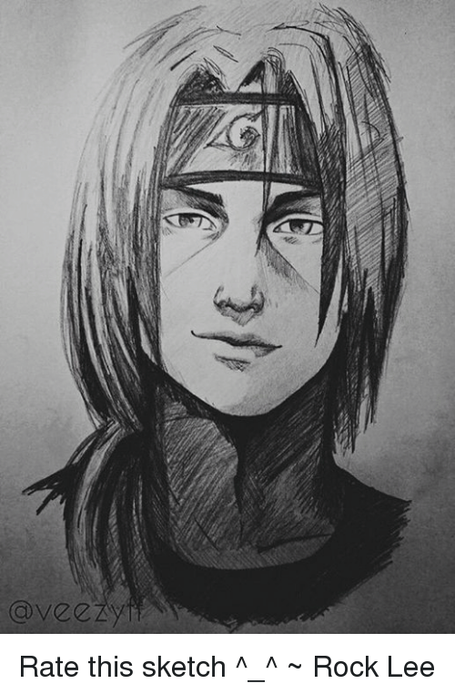 500x762 Rate This Sketch ^ ^ ~ Rock Lee Meme On - Rock Lee Sketch