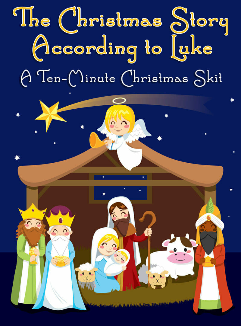 800x1080 Ten Minute Christmas Skit The Christmas Story According To Luke - Simple Nativity Sketch