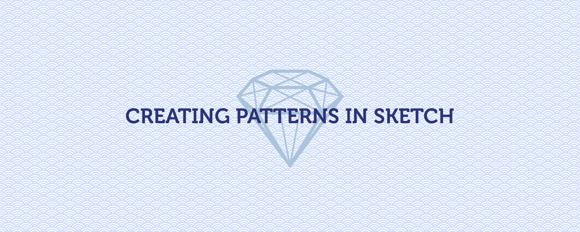 2000x800 Creating Patterns In Sketch Design + Sketch Medium - Sketch Club Android