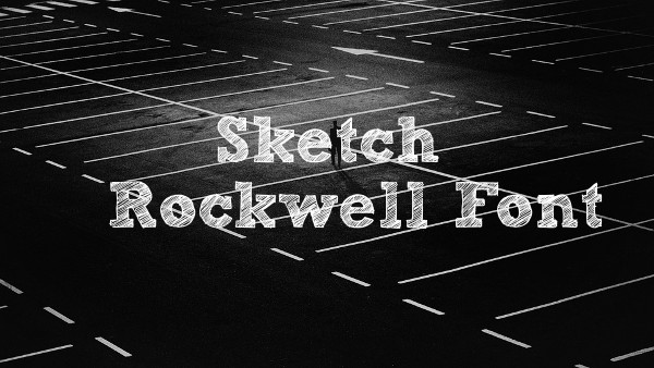 600x338 Sketch Fonts - Sketch Rockwell Font