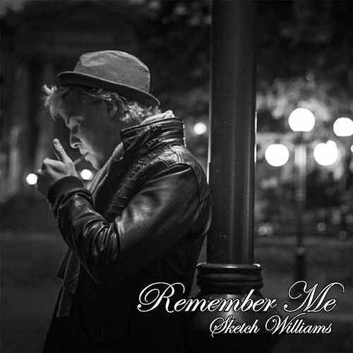 500x500 Remember Me (Single) By Sketch Williams - Sketch Williams