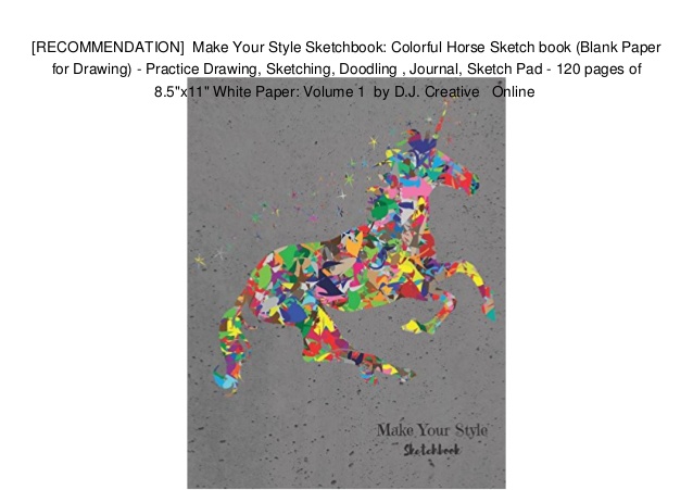 638x451 Recommendation] Make Your Style Sketchbook Colorful Horse Sketch - Sketch Your Style