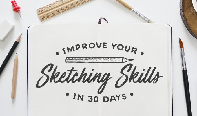 680x400 How To Improve Your Sketching Skills In 30 Days The Challenge - Sketching Skills