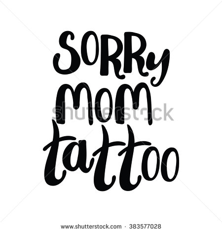 450x470 Nice Black Ink Sketch Sorry Mom Text Tattoo - Sorry Sketch