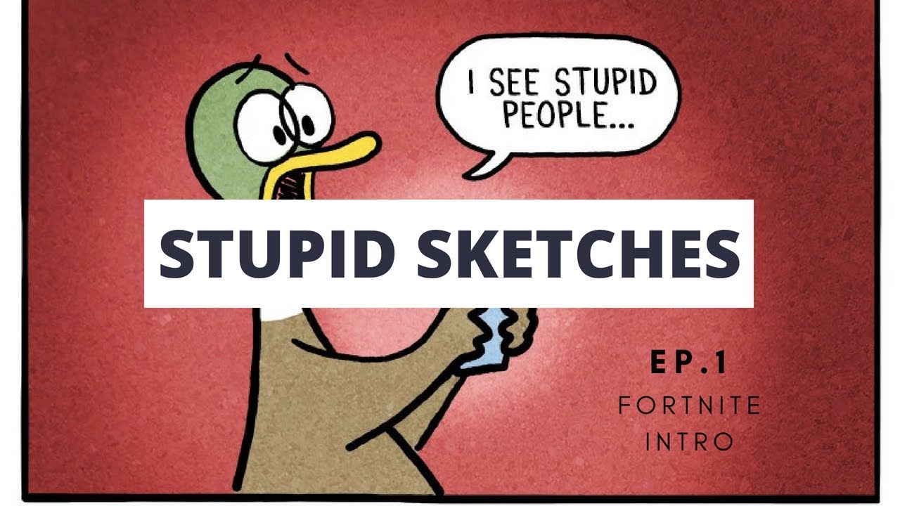 1280x720 Stupid Sketches Ep.1 - Stupid Sketches