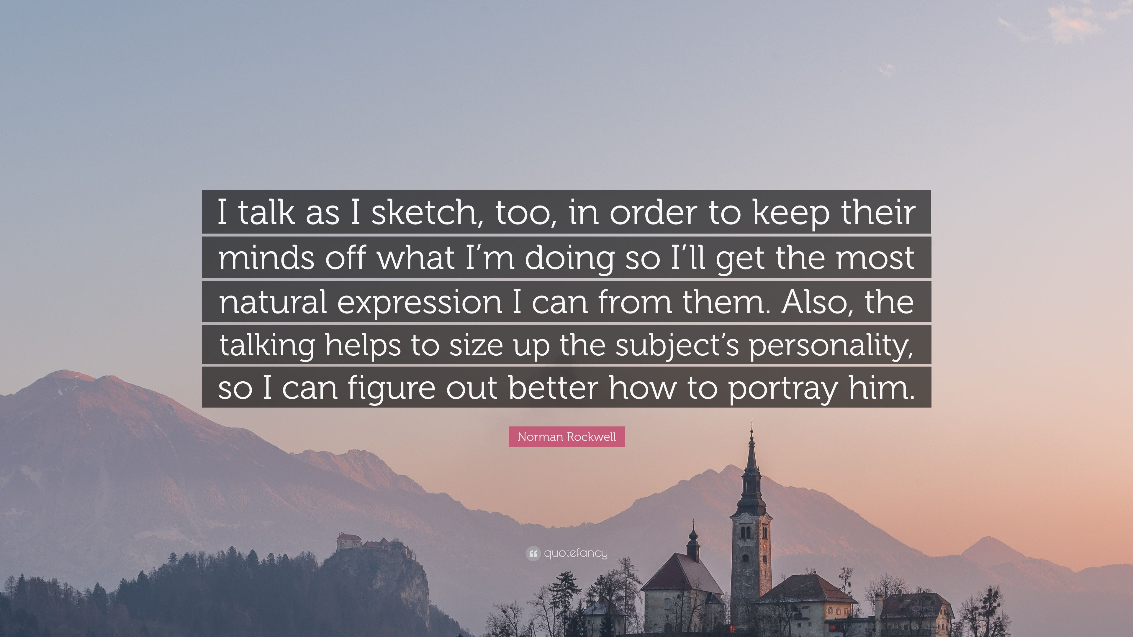 3840x2160 Norman Rockwell Quote Talk As I Sketch, Too, In Order To Keep - Talk Sketch
