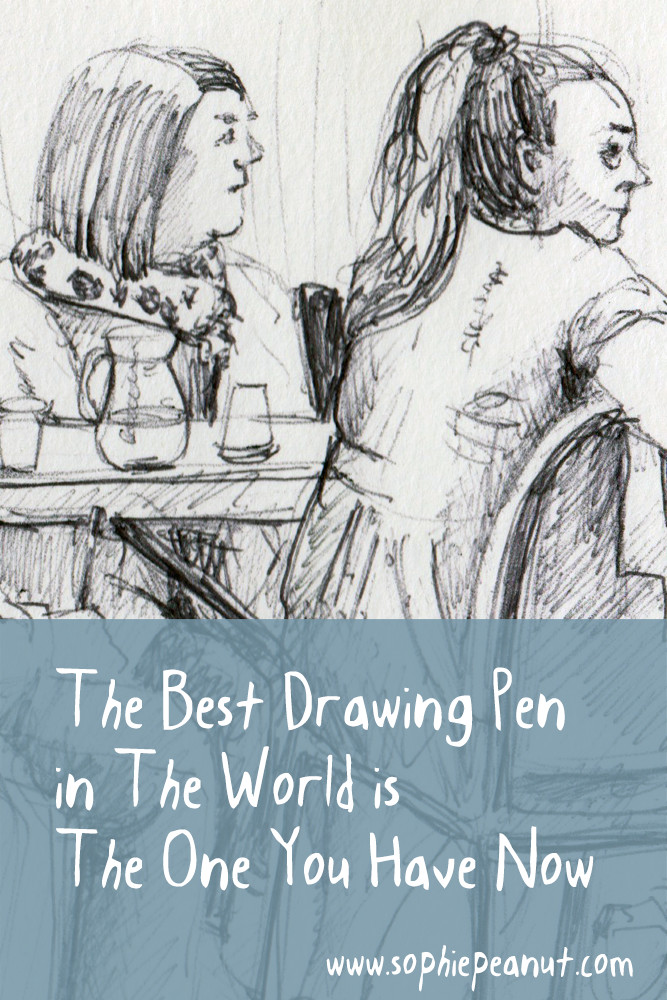 667x1000 The Best Drawing Pen In The World Is The One You Have Now - The Best Sketch