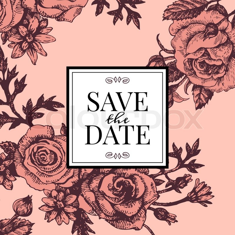 800x800 Vintage Wedding Invitation With Rose Flowers. Save The Date Design - Vintage Flower Sketch