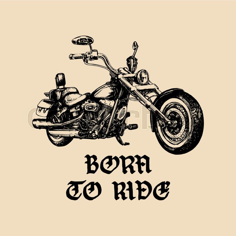 800x800 Vector Motorcycle Sketch With Gothic Handwritten Lettering Born To - Vintage Motorcycle Sketch